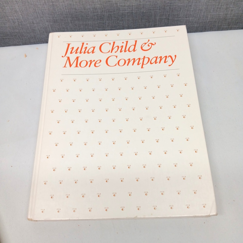 Julia Child & More Company Hardcover Cookbook 1979 Retro French Recipes Dinners+